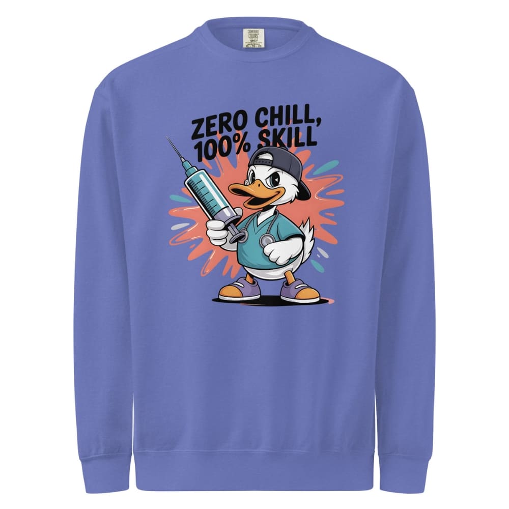 Blue sweatshirt with cartoon character holding a syringe and text 'Zero Chill, 100% Skill' on a white background