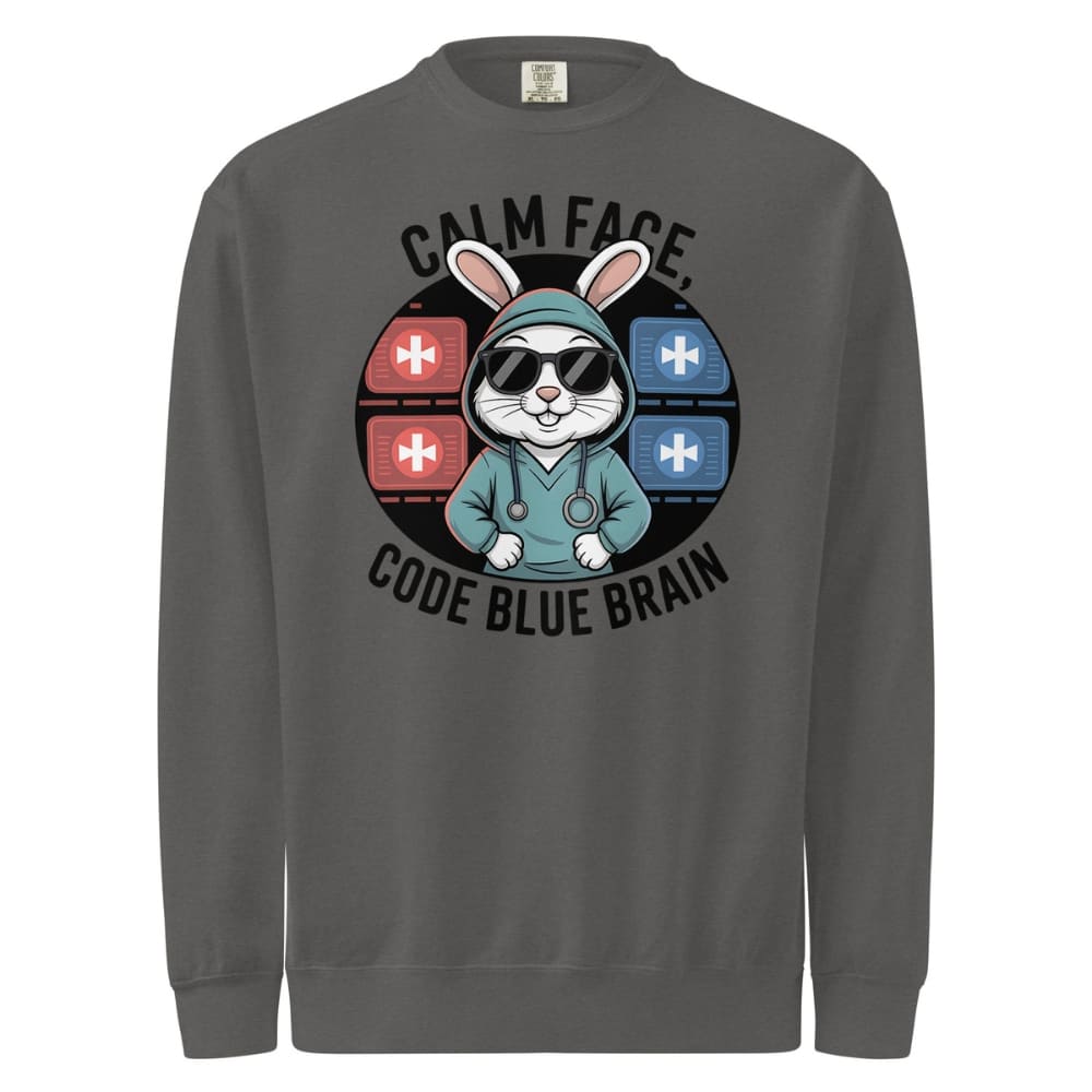 Gray sweatshirt with a graphic of a rabbit in a hoodie and text 'Calm Face, Code Blue Brain' on a white background.