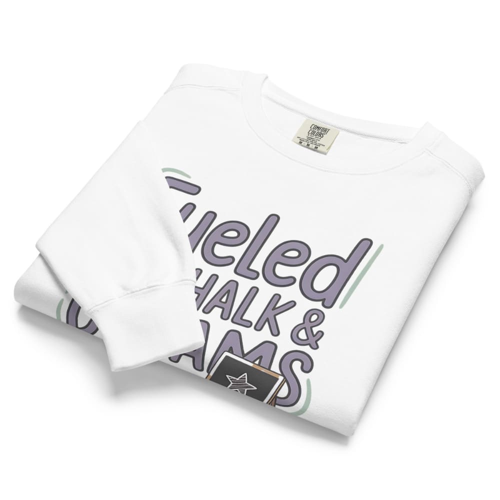 Fueled by Chalk & Dreams printed design on a vintage-style garment-dyed sweatshirt with chalkboard illustration – soft fleece ideal for teachers