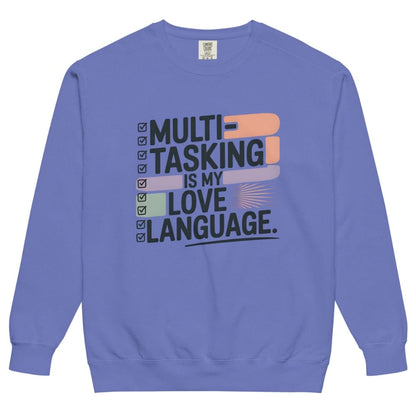 Sweatshirt design with text “Multitasking Is My Love Language” in colorful pastel blocks and checkboxes, printed on vintage-style cotton fleece.