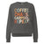 Gray sweatshirt with colorful text 'COFFEE. CHAOS. CARPOOL. REPEAT.' on a white background