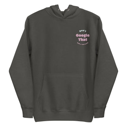 Funny embroidered nurse hoodie with pastel text saying "Don't Google That – Ask a Nurse", perfect gift for healthcare workers and nurses, Cotton Heritage