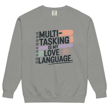 Sweatshirt design with text “Multitasking Is My Love Language” in colorful pastel blocks and checkboxes, printed on vintage-style cotton fleece.