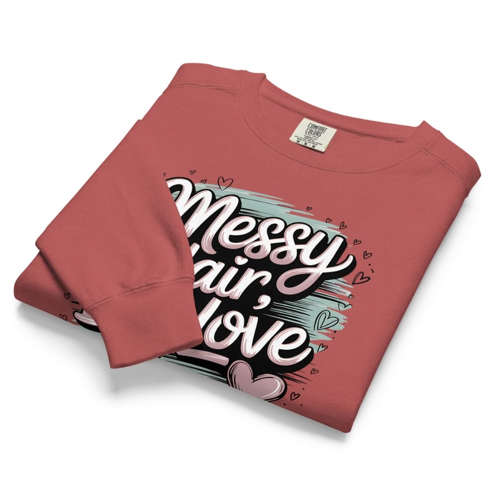 Pastel brushstroke design with “Messy Hair, Big Love” printed text on a vintage garment-dyed sweatshirt – cozy fleece for moms and creators