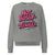 Gray sweatshirt with pink and blue text on a white background
