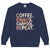 Navy blue sweatshirt with colorful text 'COFFEE. CHAOS. CARPOOL. REPEAT.' on a white background