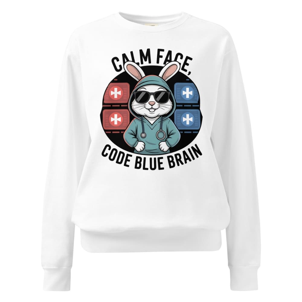 White sweatshirt with a graphic design of a rabbit in a hoodie and text 'Calm Face, Code Blue Brain' on a white background.