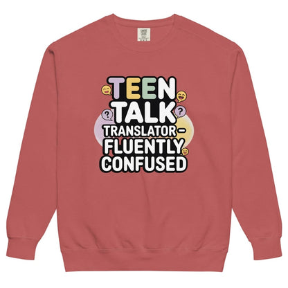 Red sweatshirt with 'Teen Talk Translator Fluently Confused' text design on a white background