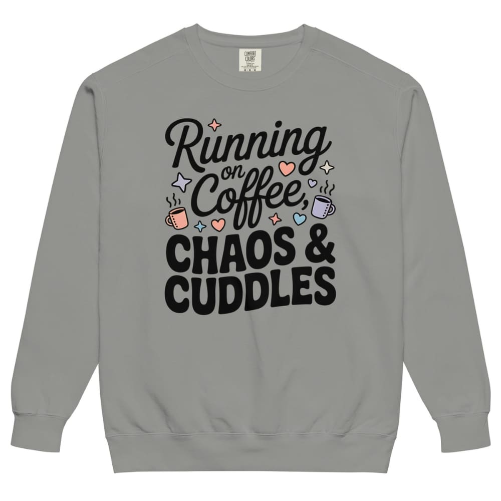 Gray sweatshirt with 'Running on Coffee, Chaos & Cuddles' text and graphics on a white background