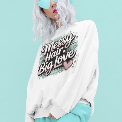 Pastel brushstroke design with “Messy Hair, Big Love” printed text on a vintage garment-dyed sweatshirt – cozy fleece for moms and creators
