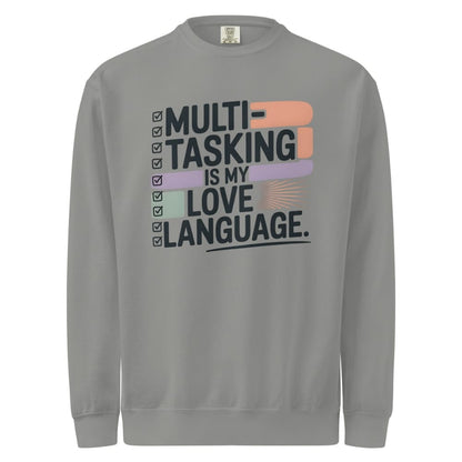 Sweatshirt design with text “Multitasking Is My Love Language” in colorful pastel blocks and checkboxes, printed on vintage-style cotton fleece.