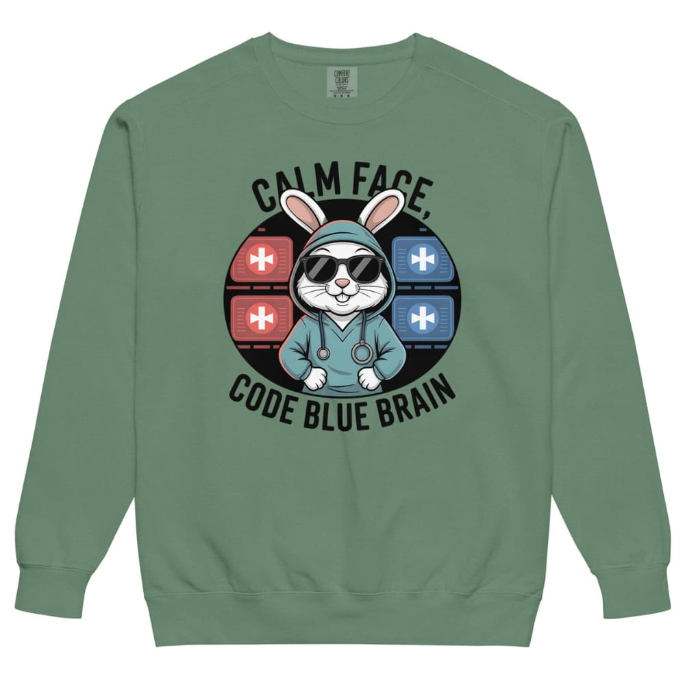 Green sweatshirt with a graphic design of a rabbit in a medical outfit and text 'Calm Face, Code Blue Brain' on a white background.
