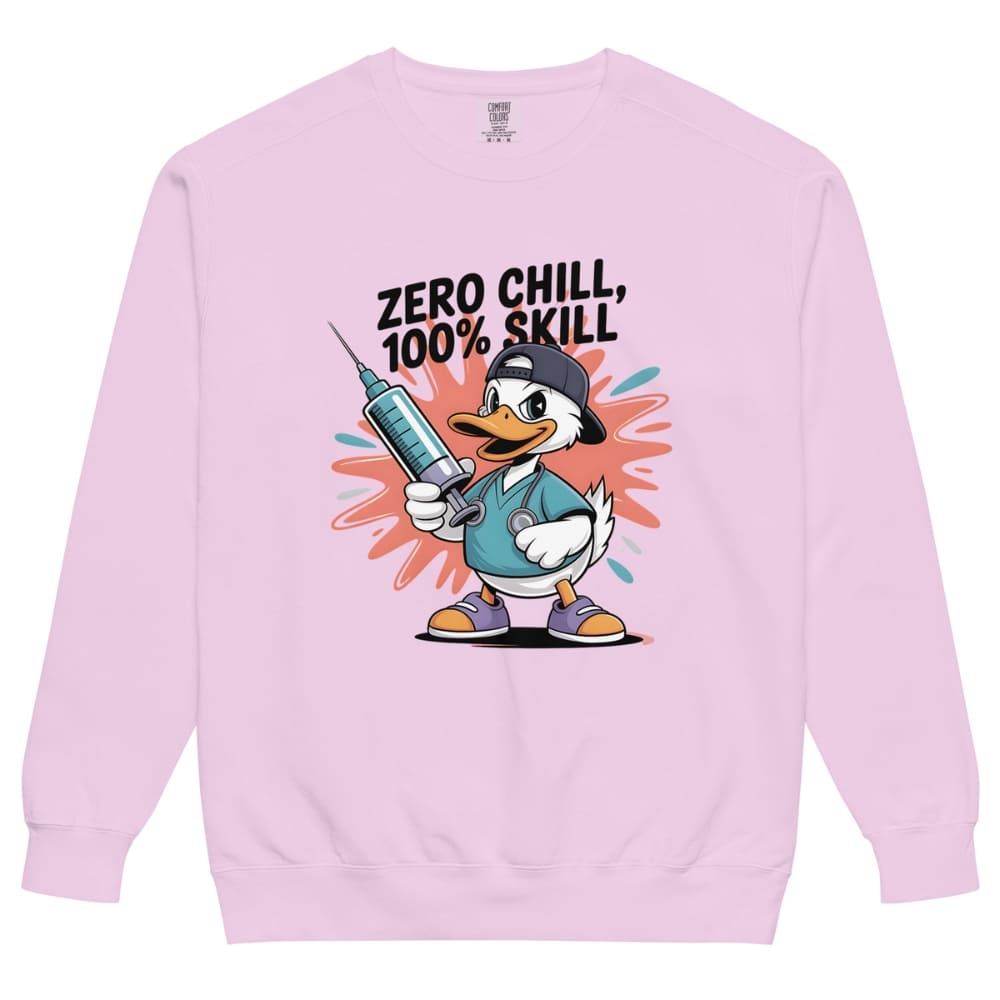Pink sweatshirt with cartoon duck holding a syringe and text 'Zero Chill, 100% Skill' on a white background