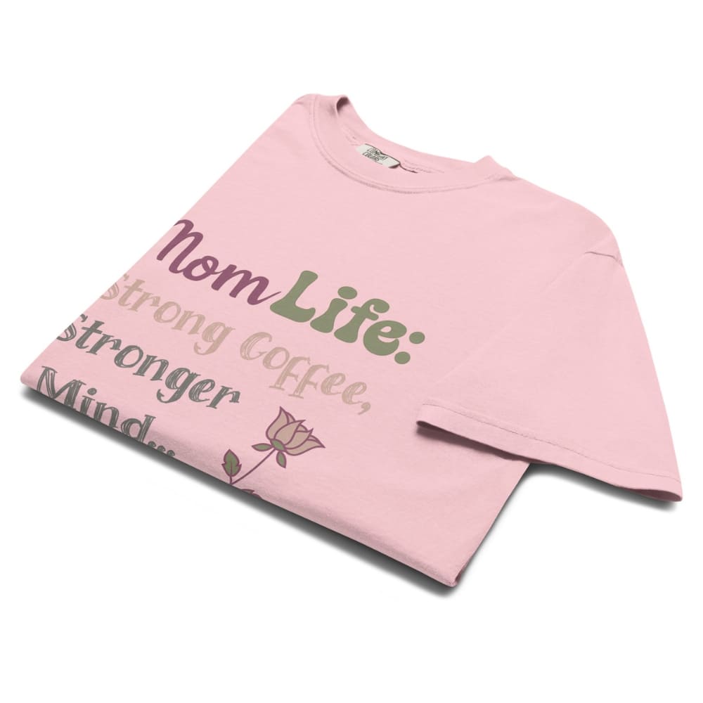 Mom Life: Strong Coffee, Stronger Mind” – Floral Typography T-Shirt for Moms | Relaxed Fit Cotton Tee