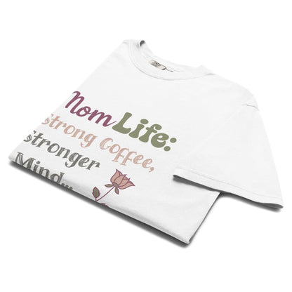 Mom Life: Strong Coffee, Stronger Mind” – Floral Typography T-Shirt for Moms | Relaxed Fit Cotton Tee