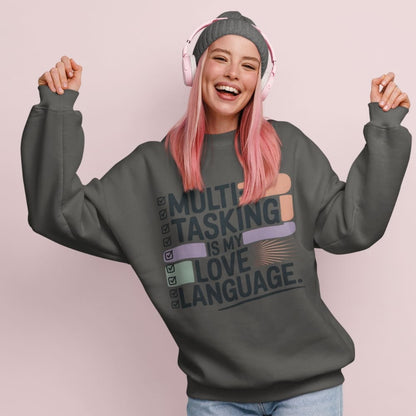 Sweatshirt design with text “Multitasking Is My Love Language” in colorful pastel blocks and checkboxes, printed on vintage-style cotton fleece.