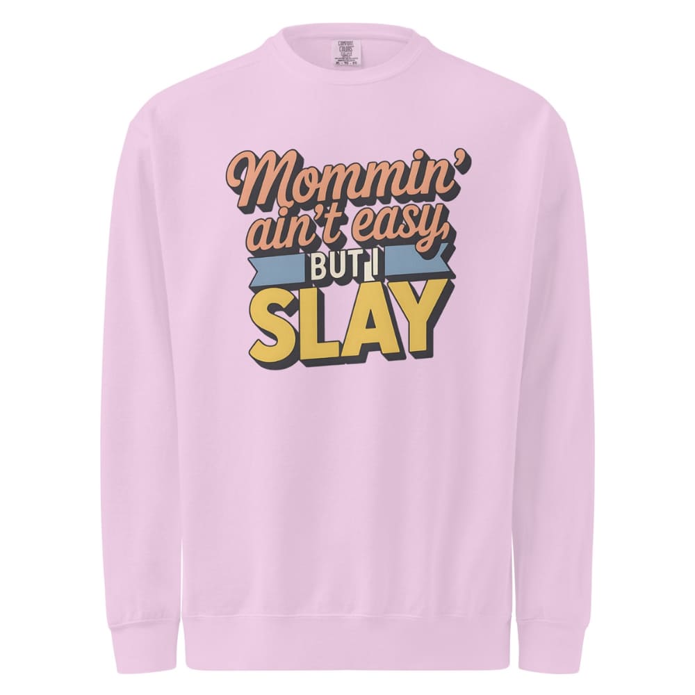 “Mommin' Ain’t Easy But I Slay” retro-style DTG printed design in peach, blue, and yellow on vintage garment-dyed fleece sweatshirt
