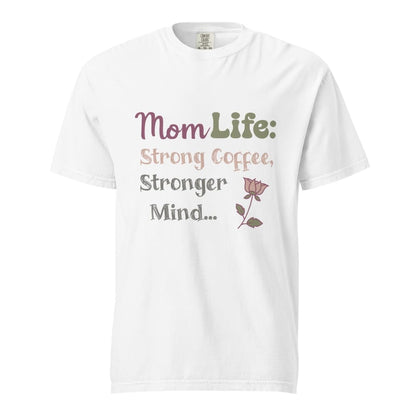 Mom Life: Strong Coffee, Stronger Mind” – Floral Typography T-Shirt for Moms | Relaxed Fit Cotton Tee