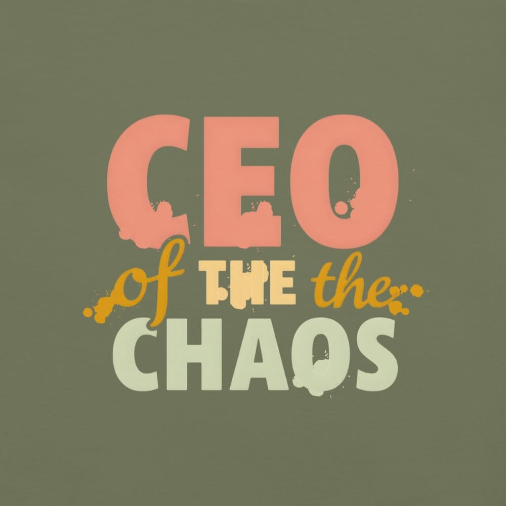 CEO of the Chaos” printed on a heavyweight cotton t-shirt in soft pastel ink, laid flat with a minimal lifestyle background.