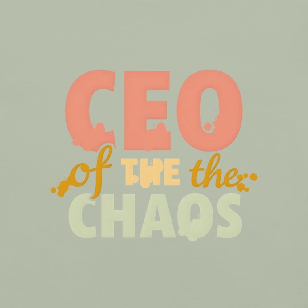 CEO of the Chaos” printed on a heavyweight cotton t-shirt in soft pastel ink, laid flat with a minimal lifestyle background.
