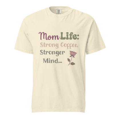 Mom Life: Strong Coffee, Stronger Mind” – Floral Typography T-Shirt for Moms | Relaxed Fit Cotton Tee
