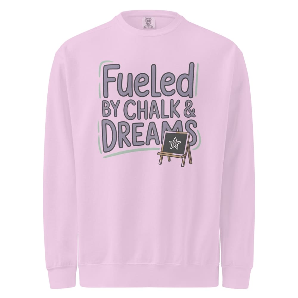 Fueled by Chalk & Dreams printed design on a vintage-style garment-dyed sweatshirt with chalkboard illustration – soft fleece ideal for teachers
