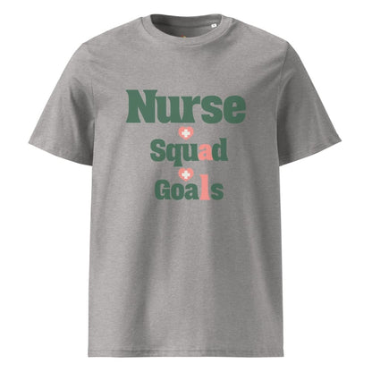 Nurse Squad Goals T-Shirt | Cute Organic Cotton Medical Team Tee | Nurse Gift