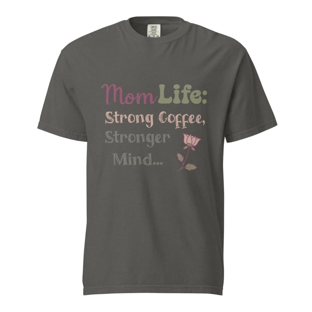 Mom Life: Strong Coffee, Stronger Mind” – Floral Typography T-Shirt for Moms | Relaxed Fit Cotton Tee