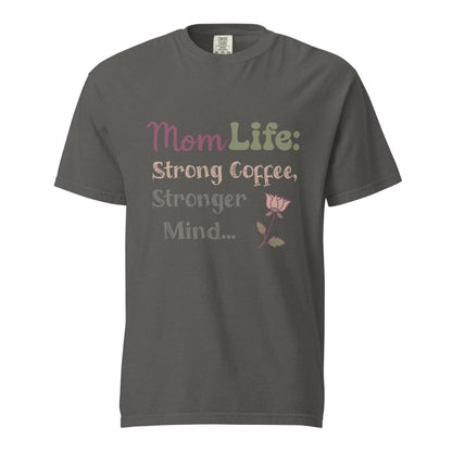 Mom Life: Strong Coffee, Stronger Mind” – Floral Typography T-Shirt for Moms | Relaxed Fit Cotton Tee