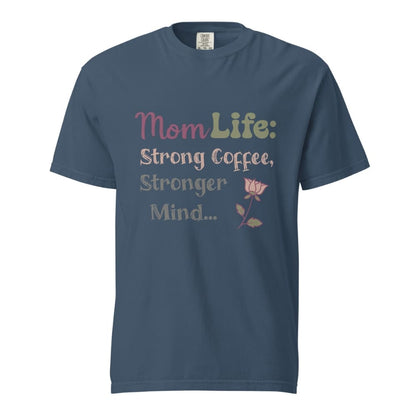 Mom Life: Strong Coffee, Stronger Mind” – Floral Typography T-Shirt for Moms | Relaxed Fit Cotton Tee