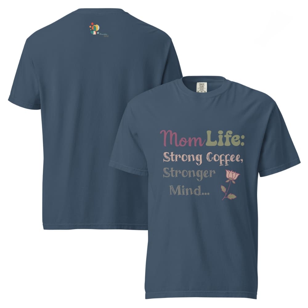 Mom Life: Strong Coffee, Stronger Mind” – Floral Typography T-Shirt for Moms | Relaxed Fit Cotton Tee