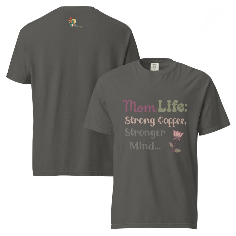 Mom Life: Strong Coffee, Stronger Mind” – Floral Typography T-Shirt for Moms | Relaxed Fit Cotton Tee
