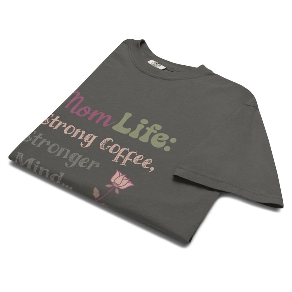 Mom Life: Strong Coffee, Stronger Mind” – Floral Typography T-Shirt for Moms | Relaxed Fit Cotton Tee