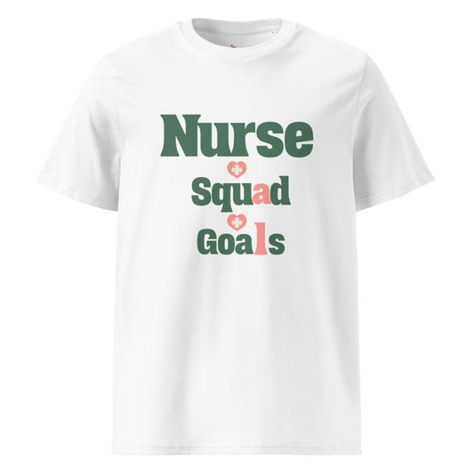 Nurse Squad Goals T-Shirt | Cute Organic Cotton Medical Team Tee | Nurse Gift