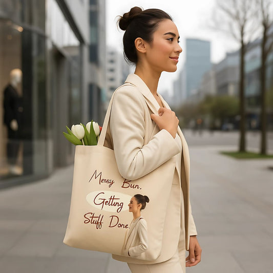 Messy Bun Getting Stuff Done – Organic Cotton Tote Bag