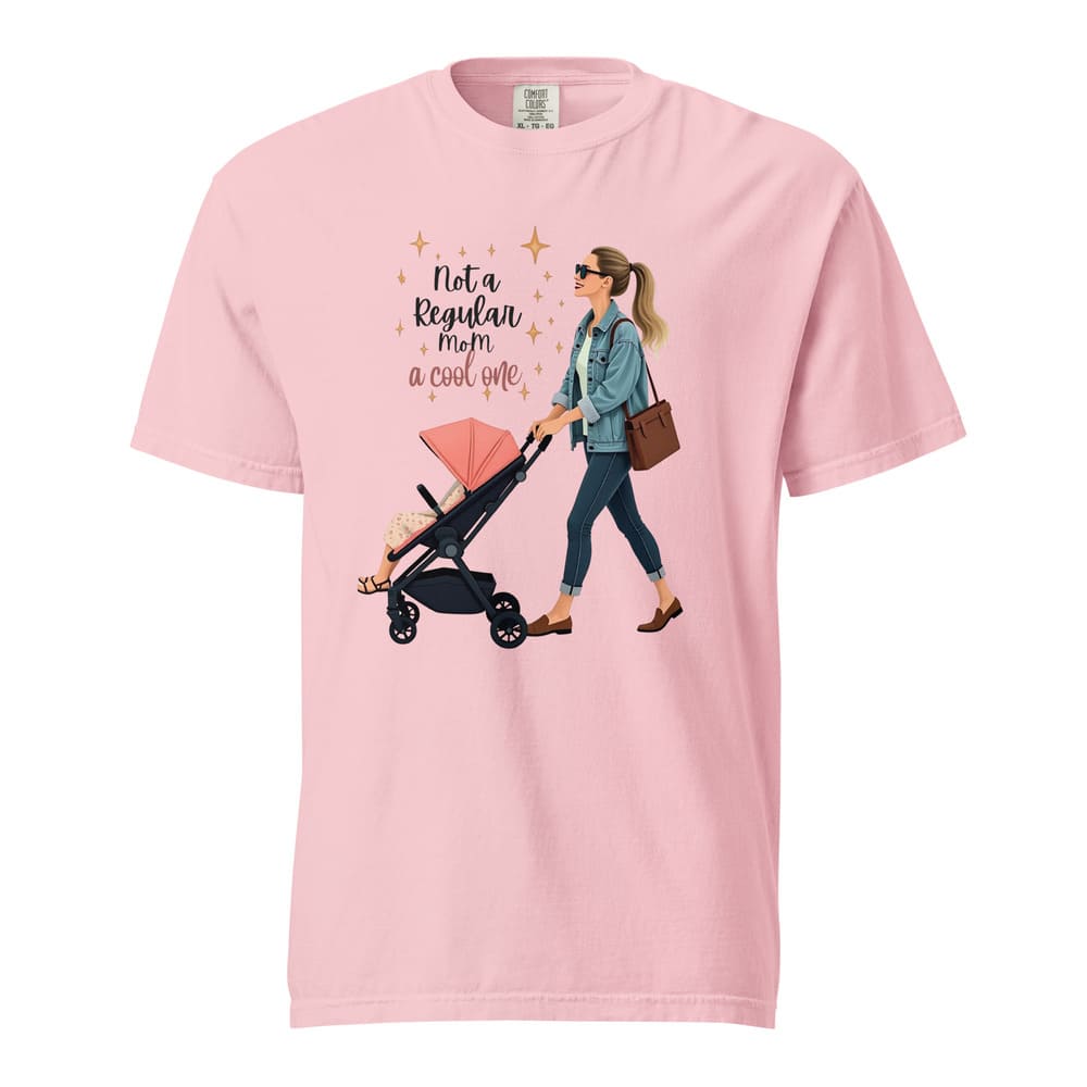 Cool Mom T-Shirt – Not a Regular Mom – Garment-Dyed Cotton Tee