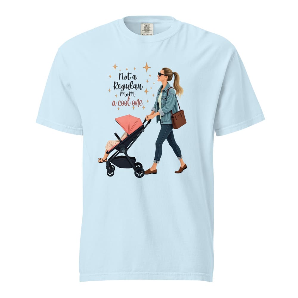 Cool Mom T-Shirt – Not a Regular Mom – Garment-Dyed Cotton Tee