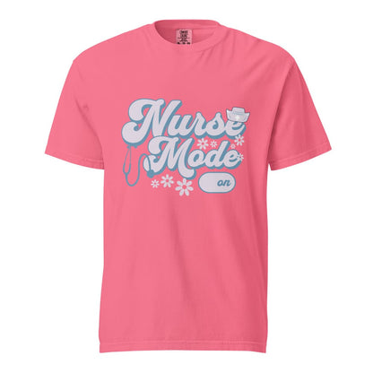 Nurse Mode On T-Shirt – Cute Pastel Nurse Tee – Garment-Dyed Cotton Shirt