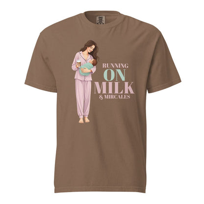 Running on Milk & Miracles T-Shirt – New Mom Gift – Garment-Dyed Cotton Tee