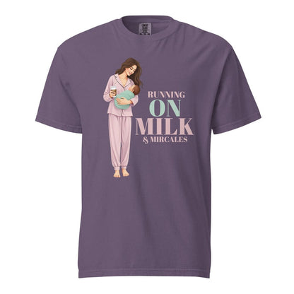Running on Milk & Miracles T-Shirt – New Mom Gift – Garment-Dyed Cotton Tee