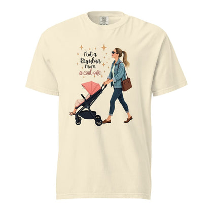 Cool Mom T-Shirt – Not a Regular Mom – Garment-Dyed Cotton Tee