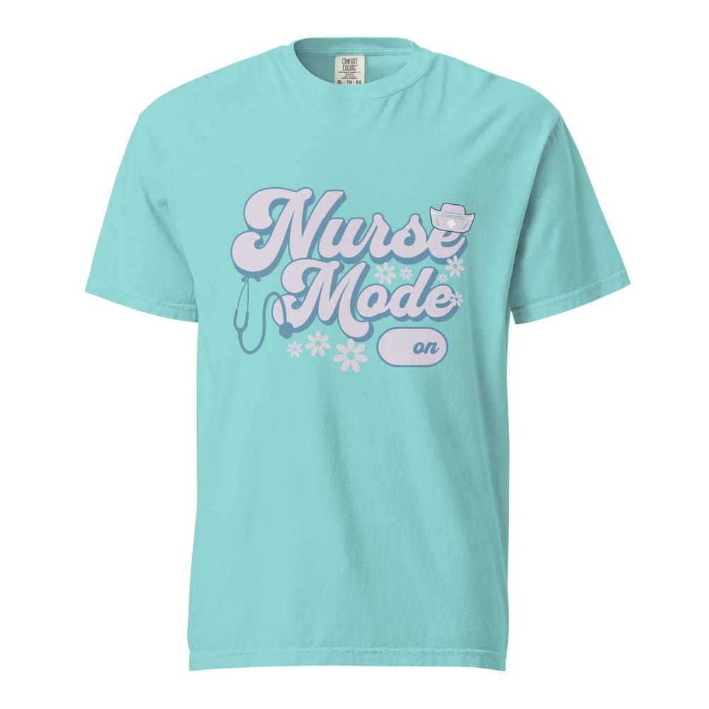 Nurse Mode On T-Shirt – Cute Pastel Nurse Tee – Garment-Dyed Cotton Shirt