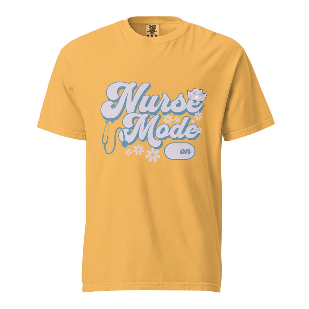 Nurse Mode On T-Shirt – Cute Pastel Nurse Tee – Garment-Dyed Cotton Shirt