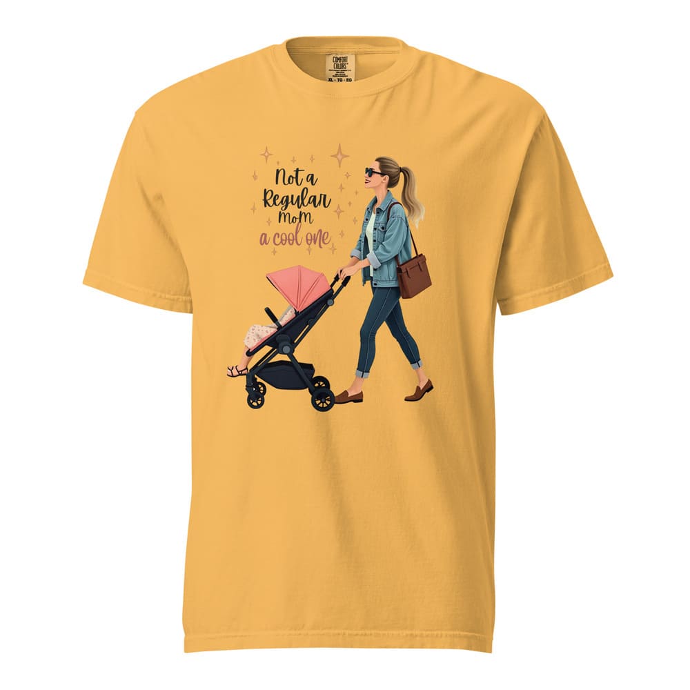 Cool Mom T-Shirt – Not a Regular Mom – Garment-Dyed Cotton Tee