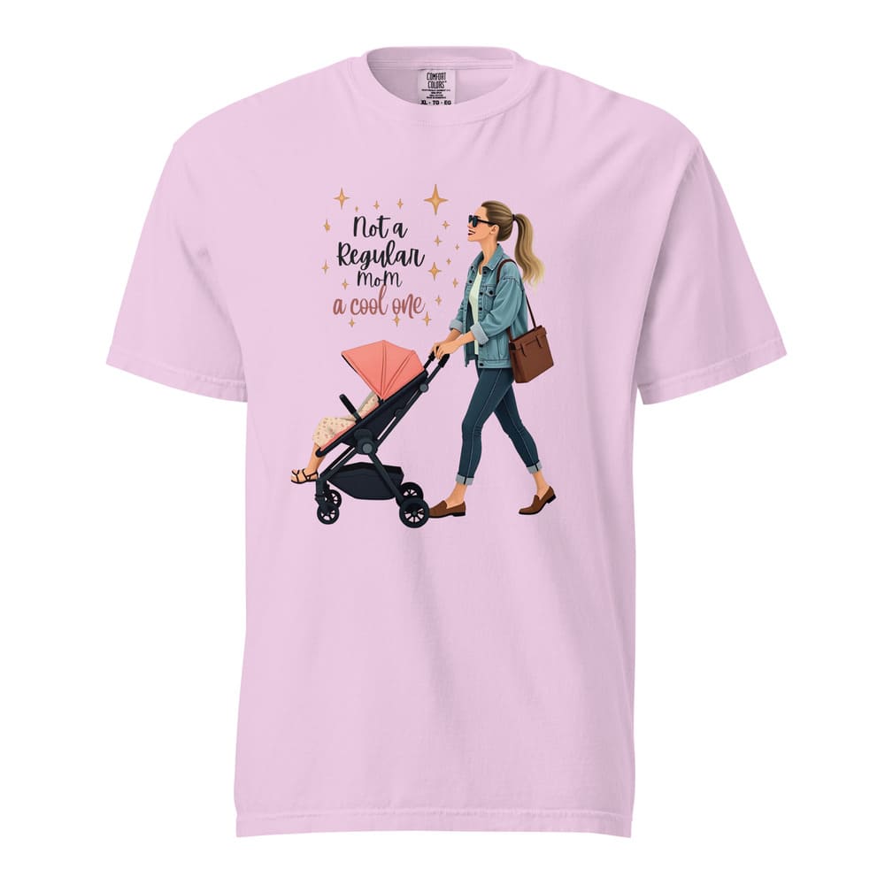 Cool Mom T-Shirt – Not a Regular Mom – Garment-Dyed Cotton Tee