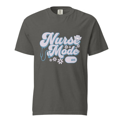 Nurse Mode On T-Shirt – Cute Pastel Nurse Tee – Garment-Dyed Cotton Shirt