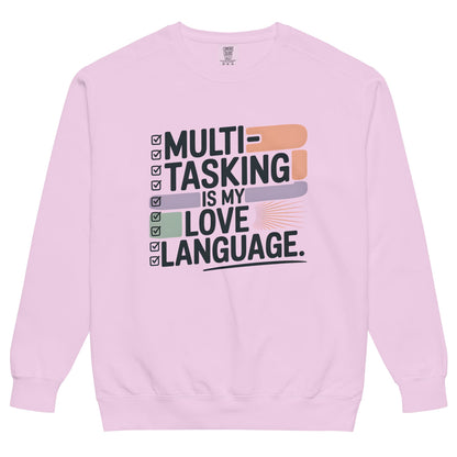 Sweatshirt design with text “Multitasking Is My Love Language” in colorful pastel blocks and checkboxes, printed on vintage-style cotton fleece.