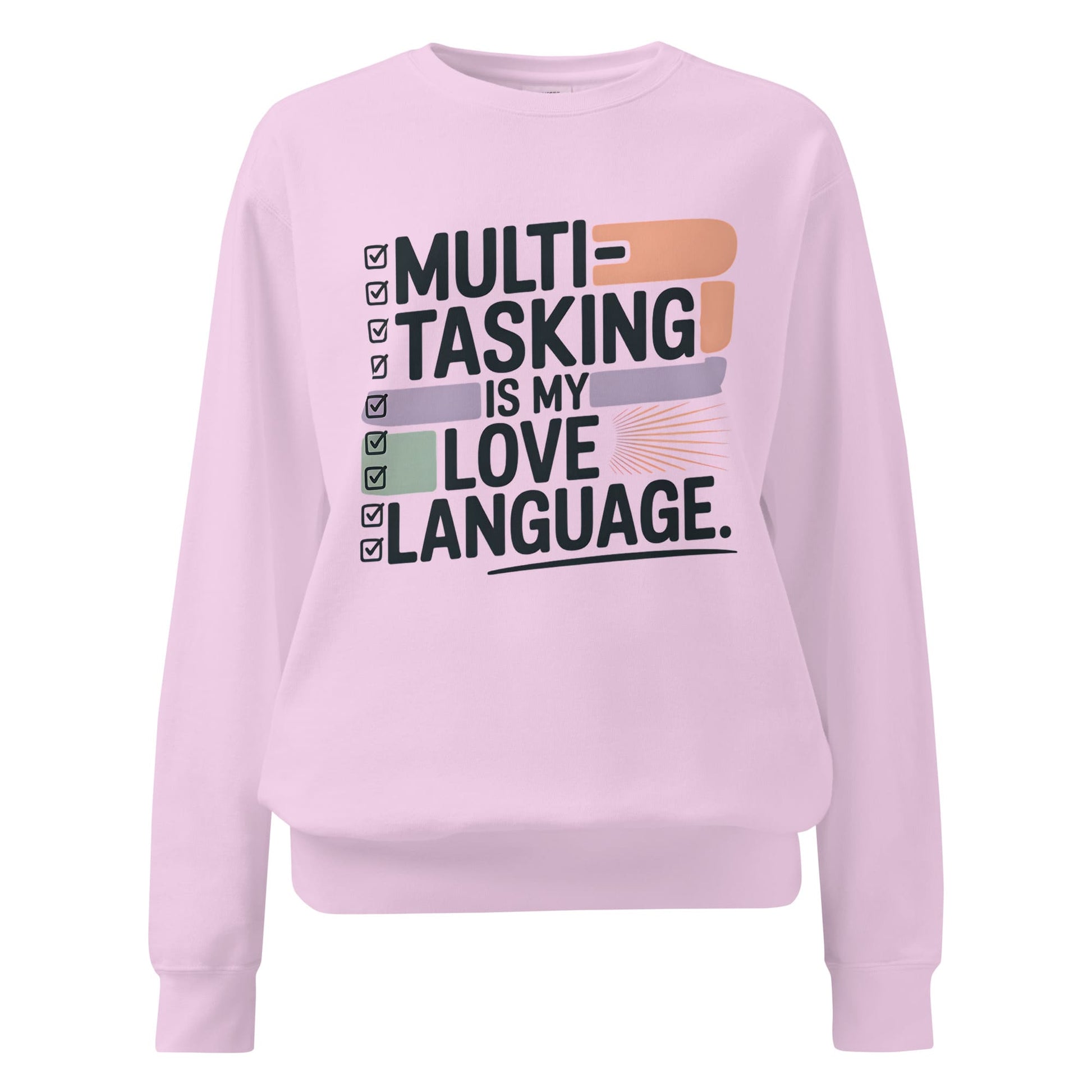 Sweatshirt design with text “Multitasking Is My Love Language” in colorful pastel blocks and checkboxes, printed on vintage-style cotton fleece.
