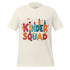 Kinder Squad T-Shirt – Colorful Kindergarten Teacher Shirt | Back to School Tee