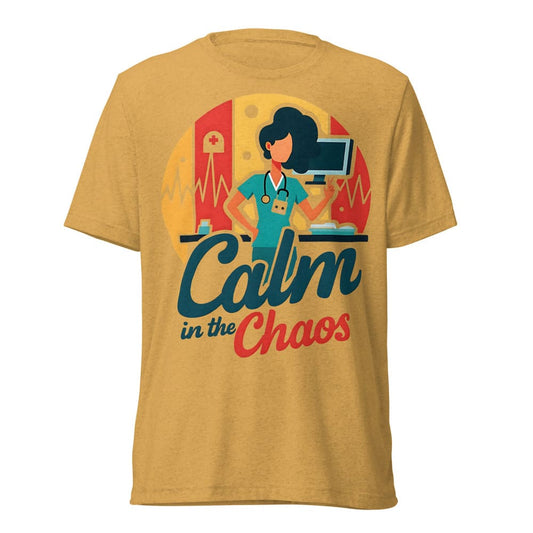 Calm in the Chaos Nurse Shirt – Vintage Tri-Blend Tee – Inspirational Medical Staff Gift